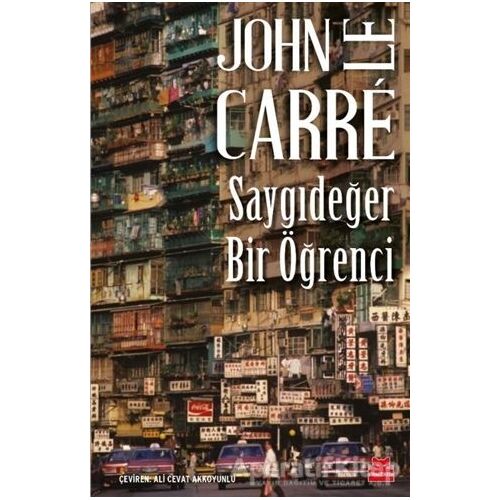 Saygıdeğer Bir Öğrenci - John le Carré - Kırmızı Kedi Yayınevi