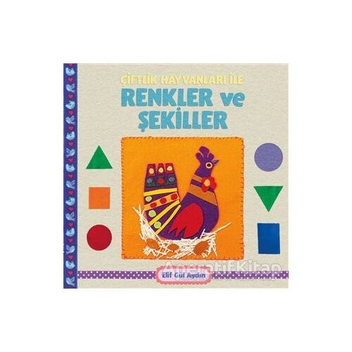 Çiftlik Hayvanları ile Renkler ve Şekiller - Elif Gül Aydın - Martı Çocuk Yayınları