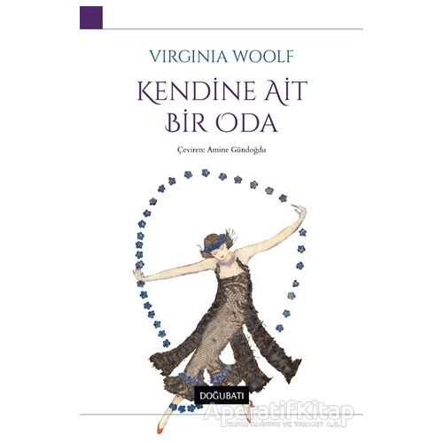 Kendine Ait Bir Oda - Virginia Woolf - Doğu Batı Yayınları