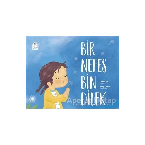 Bir Nefes Bin Dilek - Döndü İçöz - Pötikare Yayıncılık