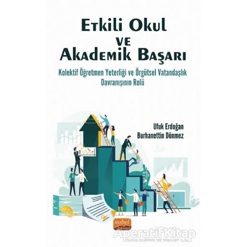 Etkili Okul ve Akademik Başarı - Ufuk Erdoğan - Nobel Bilimsel Eserler