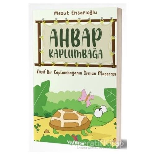 Ahbap Kaplumbağa - Mesut Ensarioğlu - Yeti Kitap
