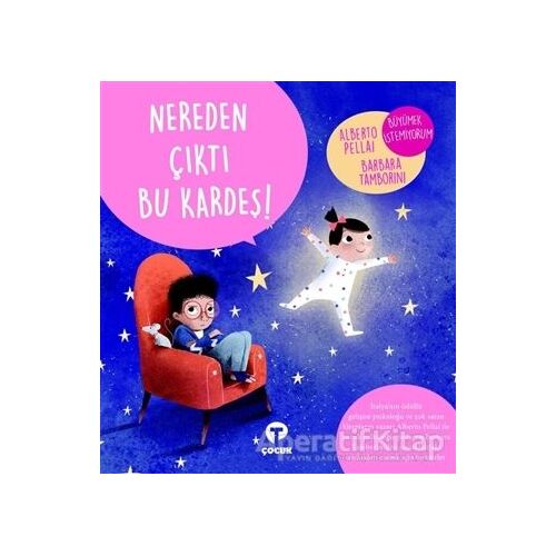 Nereden Çıktı Bu Kardeş! - Barbara Tamborini - Turkuvaz Çocuk