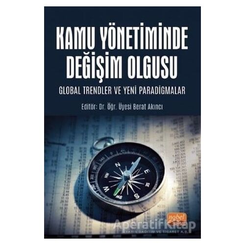 Kamu Yönetiminde Değişim Olgusu - Ömer Fuad Kahraman - Nobel Bilimsel Eserler