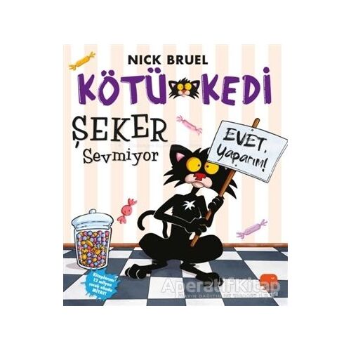 Kötü Kedi Şeker Sevmiyor - Nick Bruel - Uçan Fil Yayınları