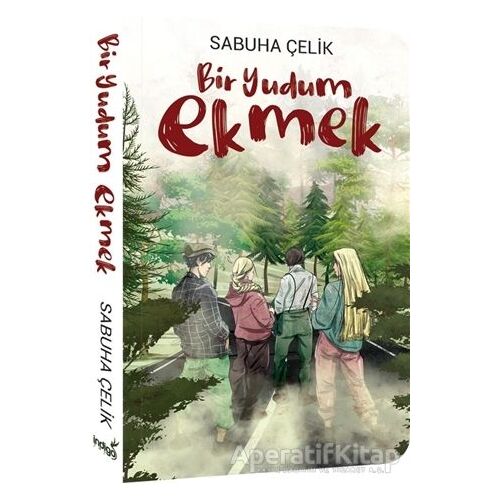 Bir Yudum Ekmek - Sabuha Çelik - İndigo Kitap