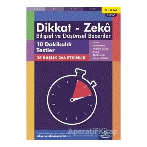 11-12 Yaş Dikkat - Zeka Bilişsel ve Düşünsel Beceriler 3. Kitap - 10 Dakikalık Testler