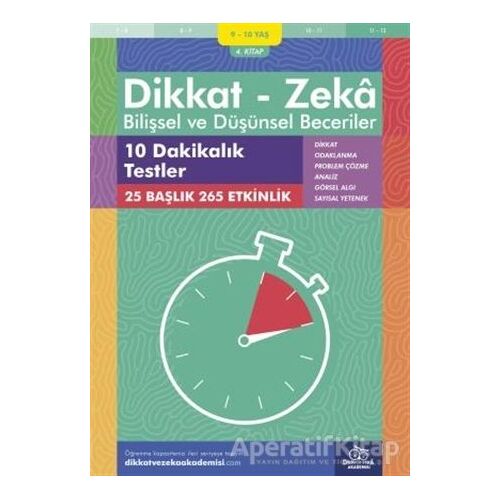 9-10 Yaş Dikkat - Zeka Bilişsel ve Düşünsel Beceriler 4. Kitap - 10 Dakikalık Testler