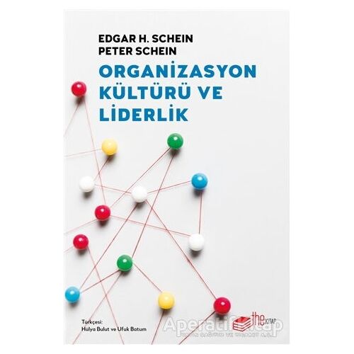 Organizasyon Kültürü ve Liderlik - Peter Schein - The Kitap