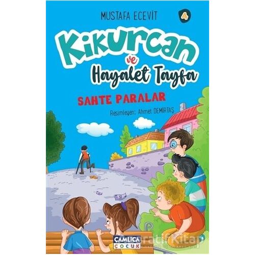 Kikurcan ve Hayalet Tayfa 4 - Mustafa Ecevit - Çamlıca Çocuk Yayınları