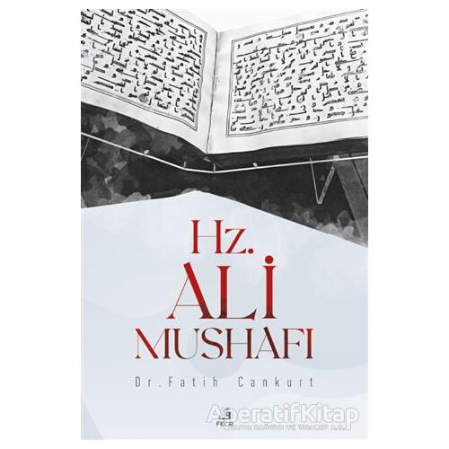 Hz. Ali Mushafı - Fatih Cankurt - Fecr Yayınları