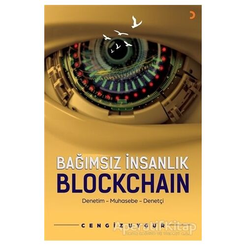 Bağımsız İnsanlık Blockchain - Cengiz Uygur - Cinius Yayınları