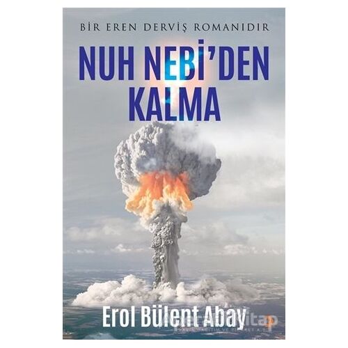 Nuh Nebi’den Kalma - Erol Bülent Abay - Cinius Yayınları