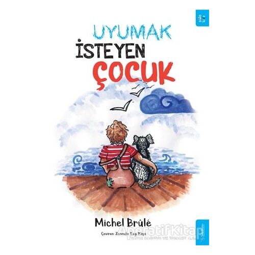 Uyumak İsteyen Çocuk - Michel Brule - Sola Kidz