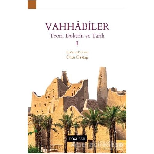 Vahhabiler 1 - Onur Özatağ - Doğu Batı Yayınları