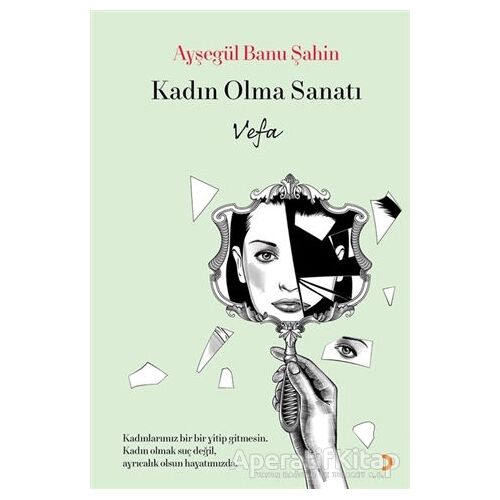 Kadın Olma Sanatı - Ayşegül Banu Şahin - Cinius Yayınları