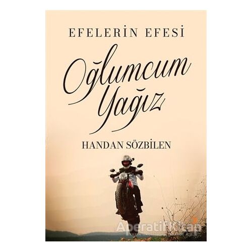 Oğlumcum Yağız - Handan Sözbilen - Cinius Yayınları