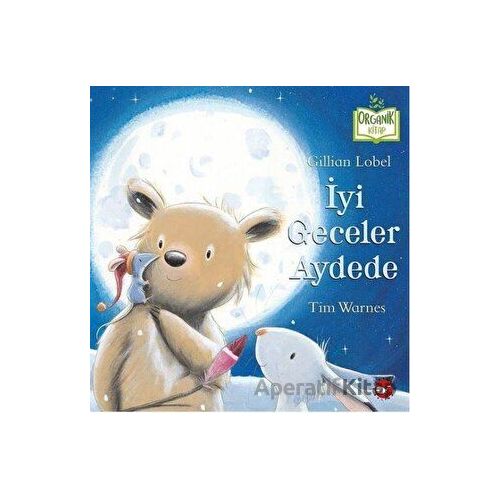 İyi Geceler Aydede - Gillian Lobel - Beyaz Balina Yayınları