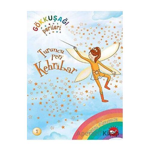 Gökkuşağı Perileri 2 - Turuncu Peri Kehribar - Daisy Meadows - Beyaz Balina Yayınları