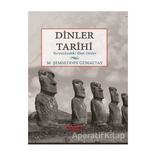 Dinler Tarihi - M. Şemseddin Günaltay - Köprü Kitapları