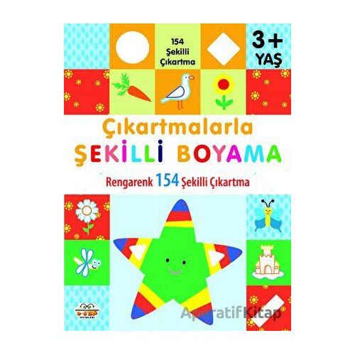 Çıkartmalarla Şekilli Boyama 3 Yaş Üstü - Kolektif - 0-6 Yaş Yayınları