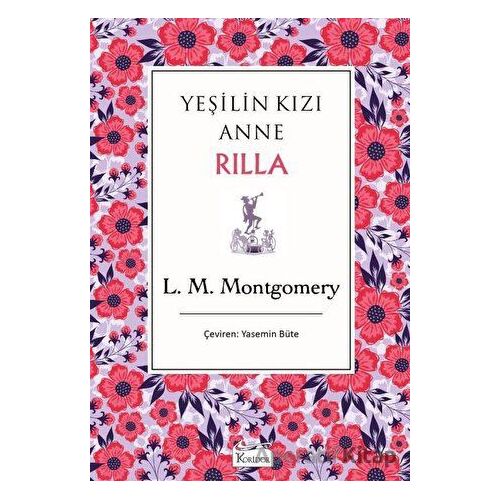 Yeşilin Kızı Anne Rilla - Lucy Maud Montgomery - Koridor Yayıncılık