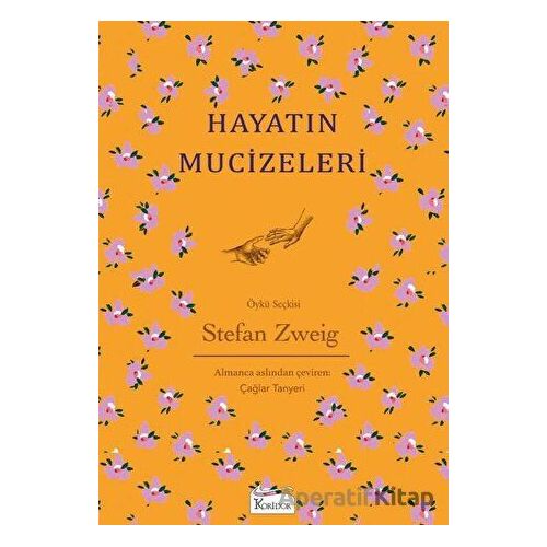 Hayatın Mucizeleri - Bez Ciltli - Stefan Zweig - Koridor Yayıncılık