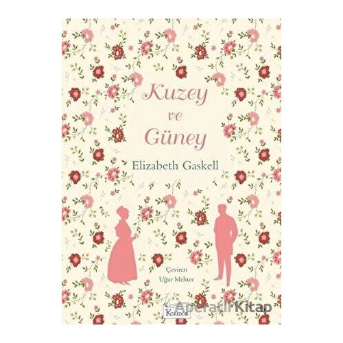 Kuzey ve Güney - Elizabeth Gaskell - Koridor Yayıncılık