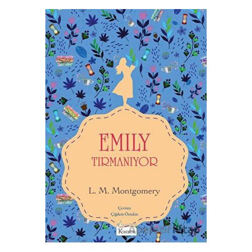 Emily Tırmanıyor (Bez Cilt) - L. M. Montgomery - Koridor Yayıncılık