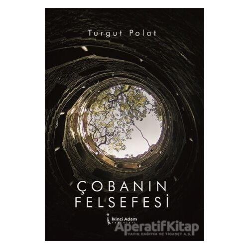 Çobanın Felsefesi - Turgut Polat - İkinci Adam Yayınları