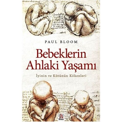 Bebeklerin Ahlaki Yaşamı - Paul Bloom - Panama Yayıncılık