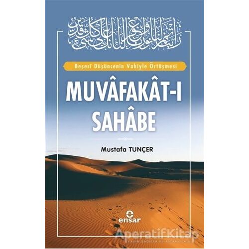 Muvafakat-ı Sahabe - Mustafa Tunçer - Ensar Neşriyat