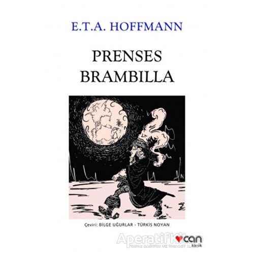 Prenses Brambilla - E. T. A. Hoffmann - Can Yayınları