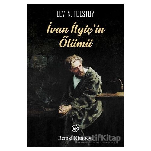 İvan İlyiç’in Ölümü - Lev Nikolayeviç Tolstoy - Remzi Kitabevi