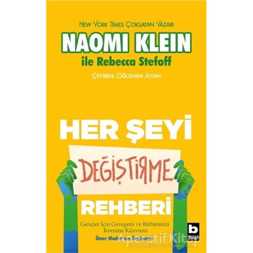 Her Şeyi Değiştirme Rehberi - Naomi Klein - Bilgi Yayınevi