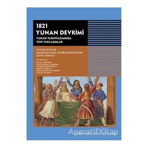 1821 Yunan Devrimi - Konstantina Andrianapoulou - Tarih Vakfı Yurt Yayınları