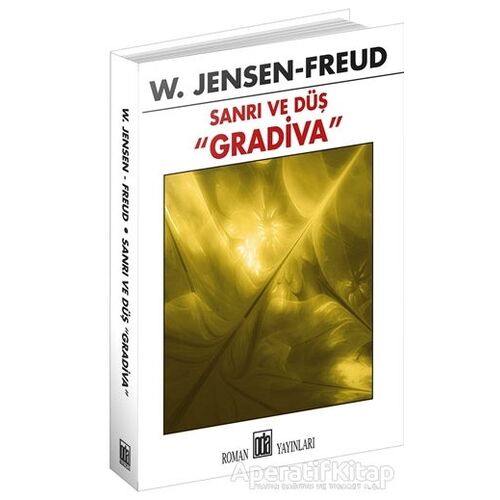 Sanrı ve Düş ``Gradiva`` - W. Jensen Freud - Oda Yayınları