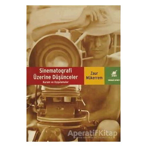 Sinematografi Üzerine Düşünceler - Zaur Mükerrem - Ayrıntı Yayınları