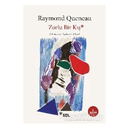 Zorlu Bir Kış - Raymond Queneau - Sel Yayıncılık