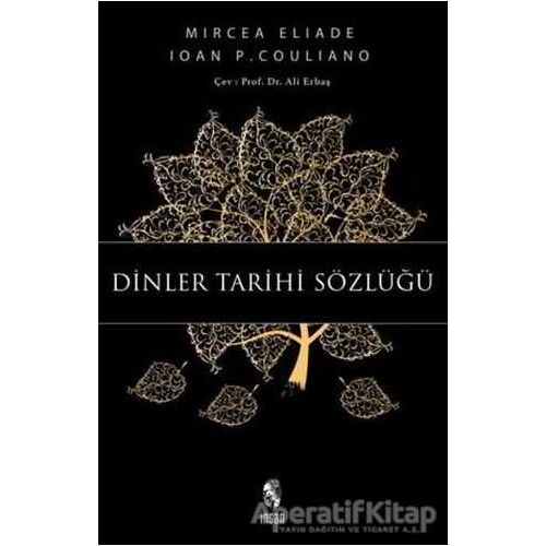 Dinler Tarihi Sözlüğü - Ioan P. Couliano - İnsan Yayınları