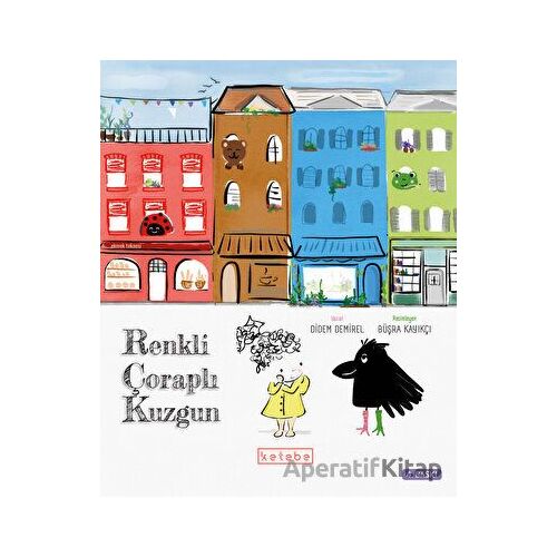 Renkli Çoraplı Kuzgun - Didem Demirel - Ketebe Çocuk