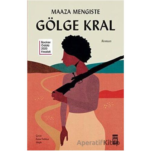 Gölge Kral - Maaza Mengiste - Timaş Yayınları