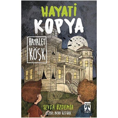 Hayati Kopya - Hayalet Köşk - Sevda Özdemir - Genç Timaş