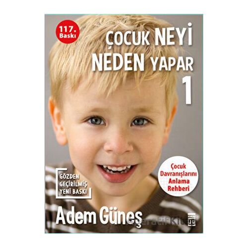 Çocuk Neyi Neden Yapar - 1 - Adem Güneş - Timaş Yayınları