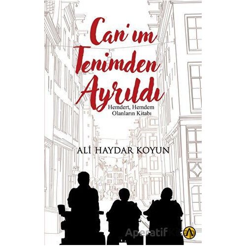 Canım Tenimden Ayrıldı - Ali Haydar Koyun - Ares Yayınları