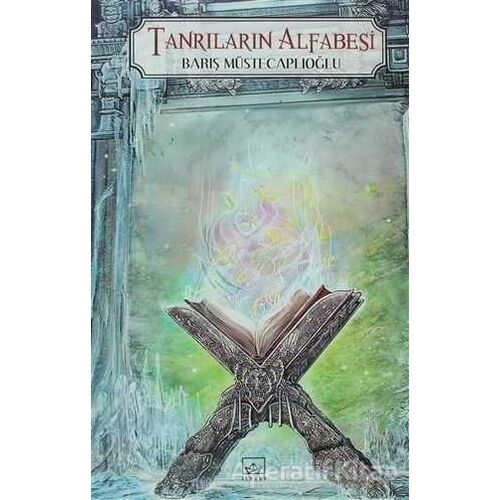 Tanrıların Alfabesi - Perg Efsaneleri 4. Kitap - Barış Müstecaplıoğlu - İthaki Yayınları