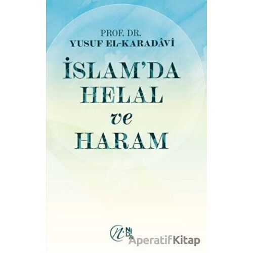 İslam’da Helal ve Haram - Yusuf el-Karadavi - Nida Yayıncılık