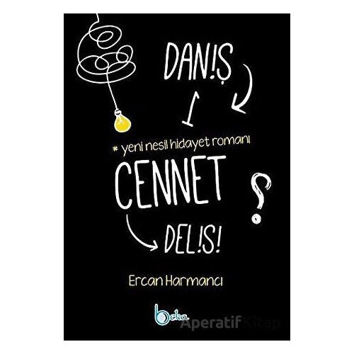 Daniş Bir Cennet Delisi - Ercan Harmancı - Beka Yayınları