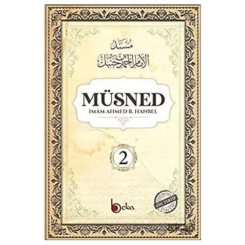 Müsned (2. Cilt - Arapça Metinsiz) - İmam Ahmed B. Hanbel - Beka Yayınları