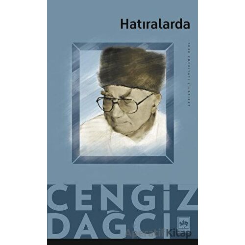 Hatıralarda - Cengiz Dağcı - Ötüken Neşriyat